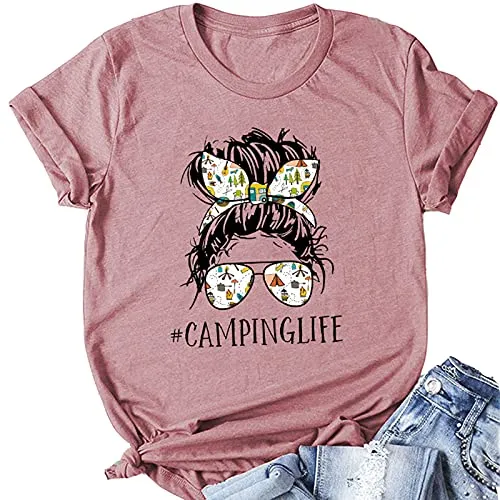 Camping Life T-Shirt for Women Messy Bun Glasses Shirt Woman Camper Shirt Camping Hair Shirt